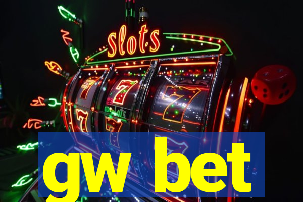 gw bet
